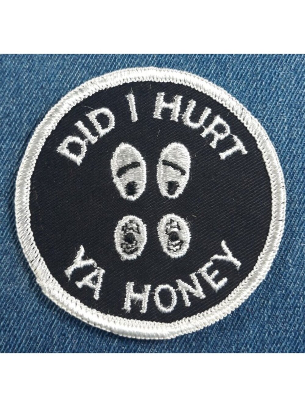 NOS 70s Original Vintage Did I Hurt Ya Honey 3" Patch Funny Humor Hippie Retro